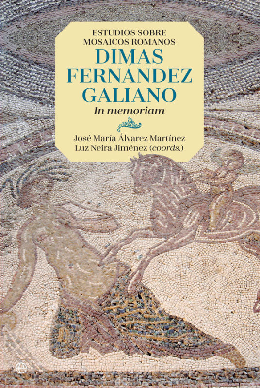 Estudios Sobre Mosaicos Romanos. Dimas Fernández-Galiano Libro