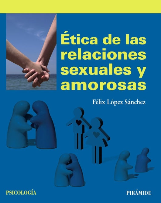 Ética De Las Relaciones Sexuales Y Amorosas Libro