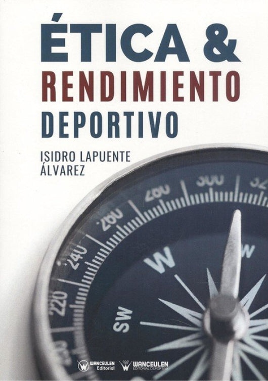 Ética Y Rendimiento Deportivo Libro