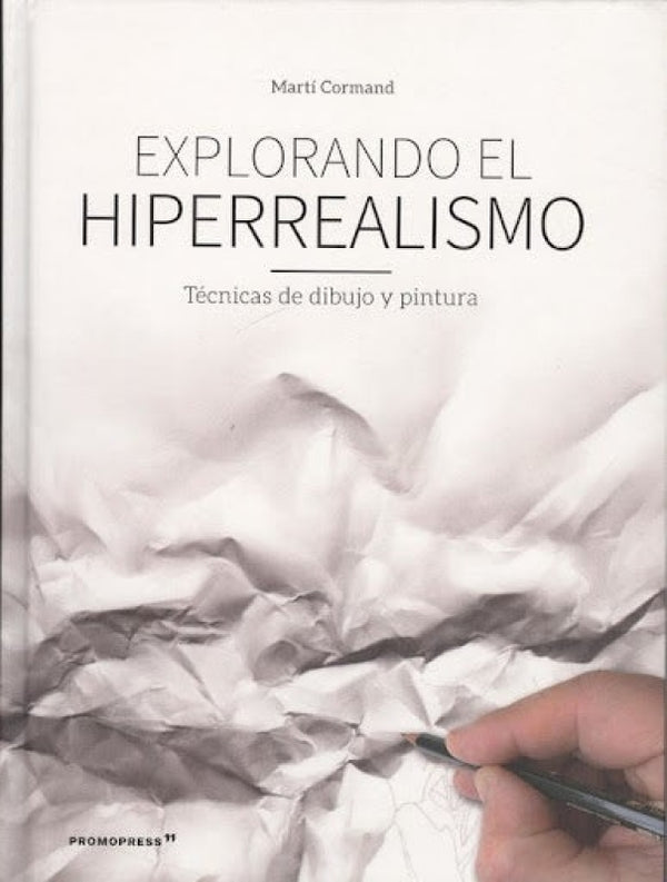 Explorando El Hiperrealismo Libro