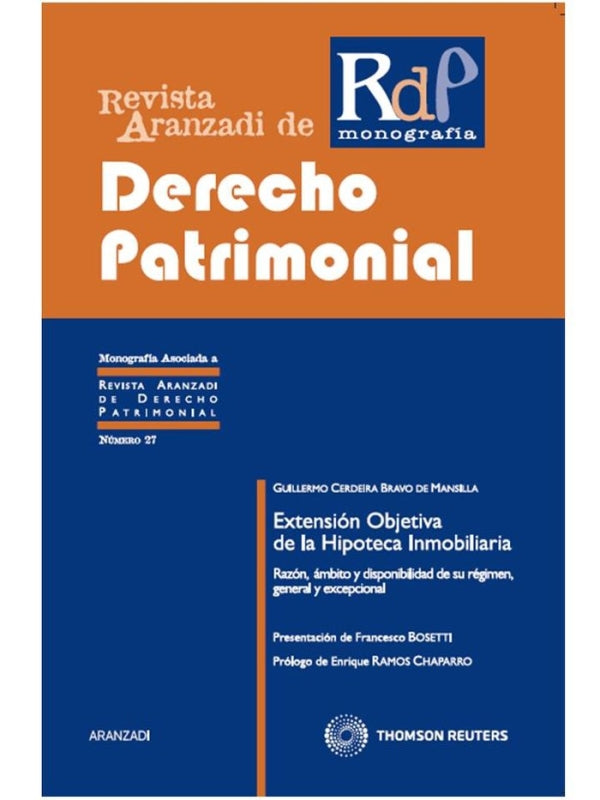 Extensión Objetiva De La Hipoteca Inmobiliaria - Razón Ámbito Y Disponibilidad Su Régimen Gener