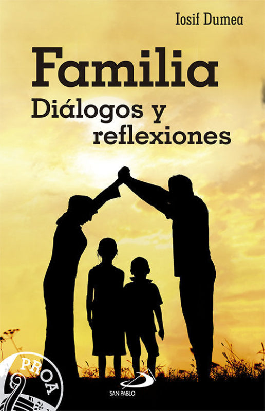 Familia. Diálogos Y Reflexiones Libro