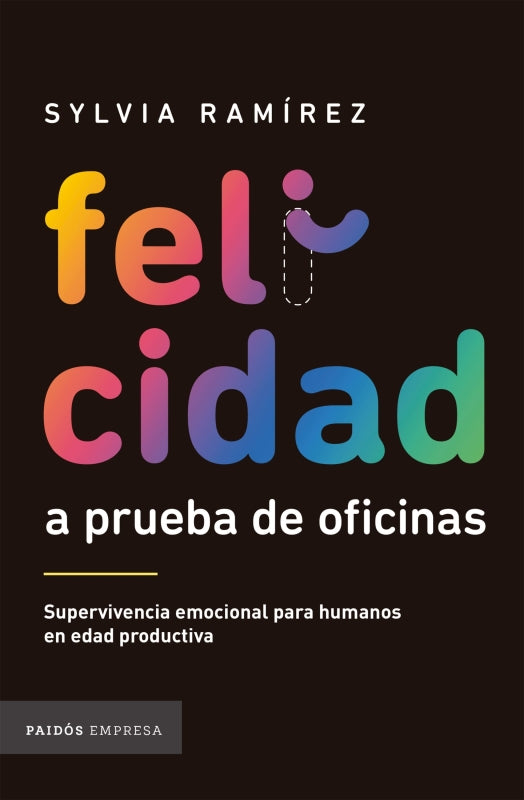 Felicidad A Prueba De Oficinas Libro