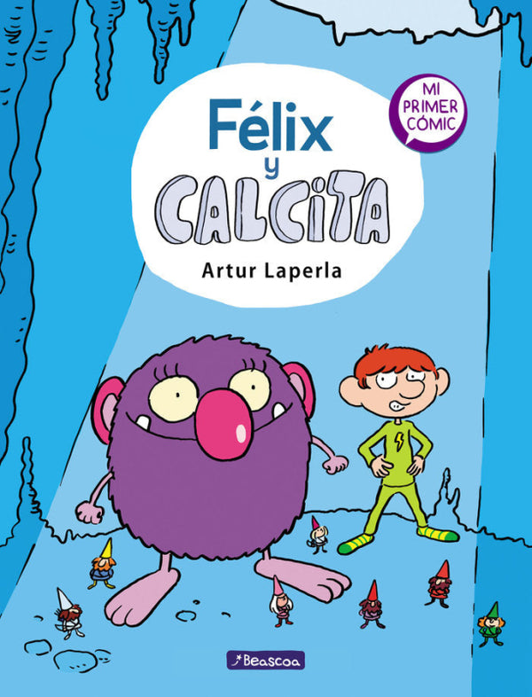 Félix Y Calcita (Félix 1) Libro