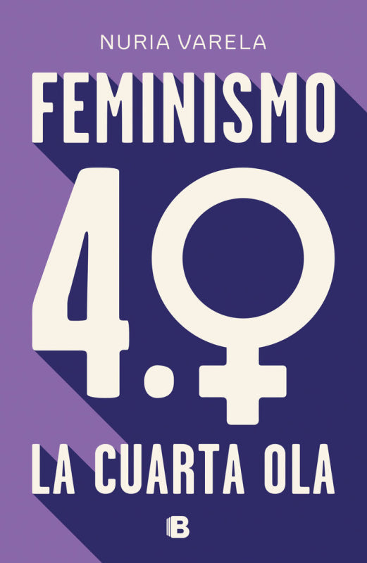 Feminismo 4.0. La Cuarta Ola Libro