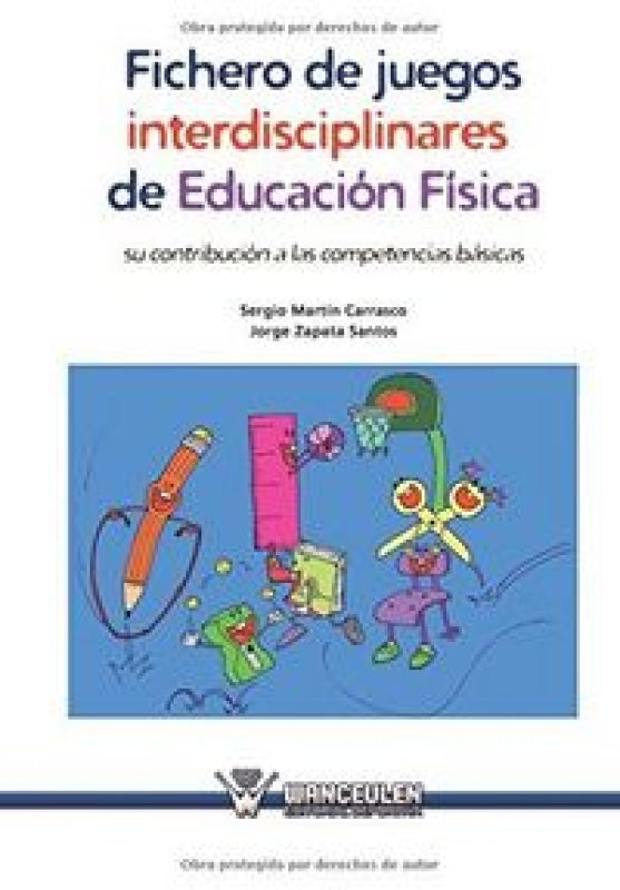 Fichero De Juegos Interdisciplinares Educaciñn Fõsica Libro