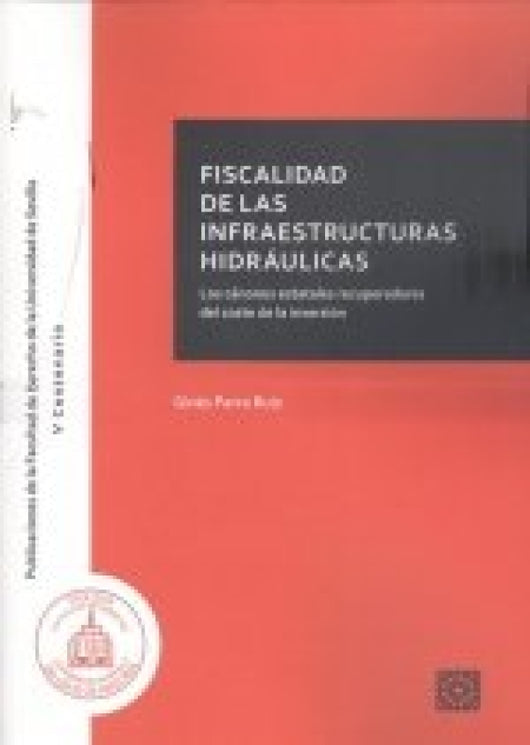 Fiscalidad De La Infraestructuras Hidraulicas Canones Esta Libro