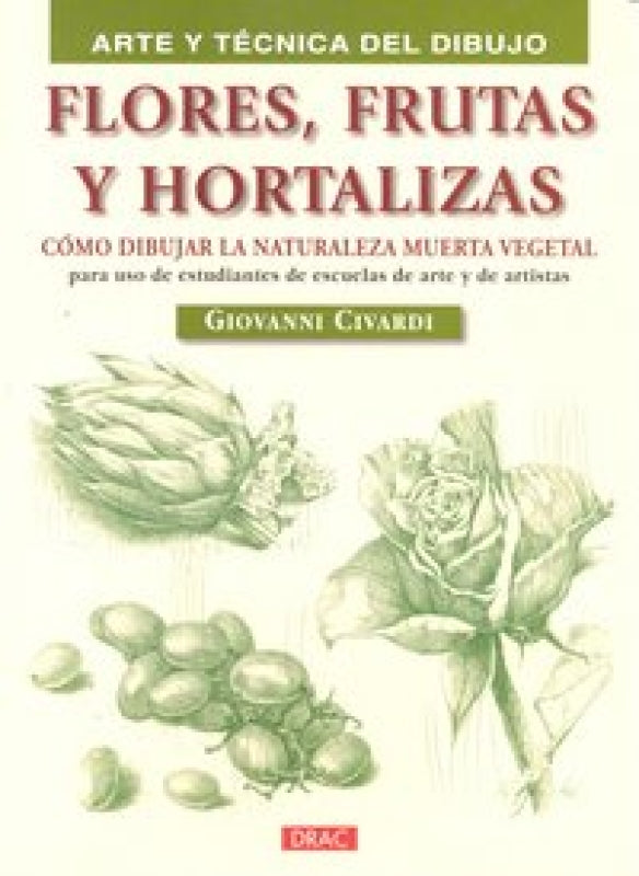 Flores Frutas Y Hortalizas Libro