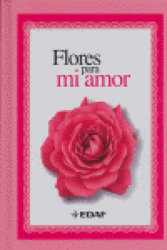 Flores Para Mi Amor Libro