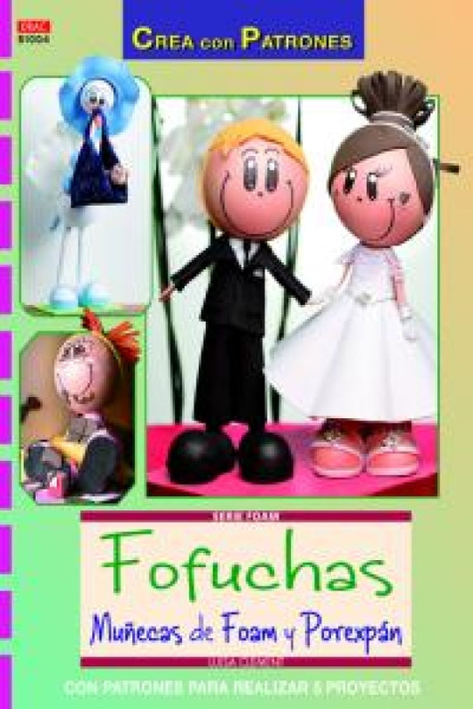 Fofuchas Muñecas De Foam Y Porexpan Libro