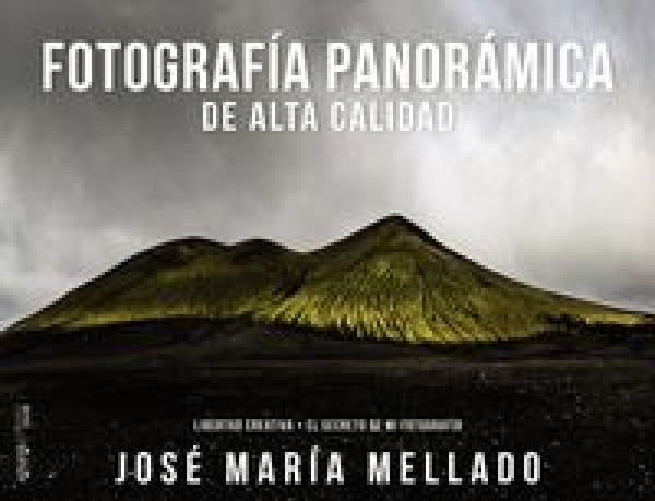 Fotografía Panorámica De Alta Calidad (Mellado) Libro