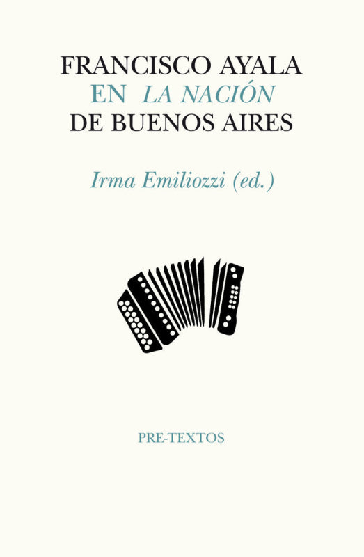 Francisco Ayala En La Nación De Buenos Aires Libro