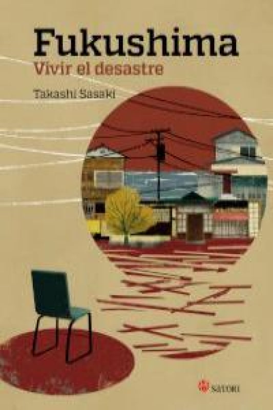 Fukushima. Vivir El Desastre Libro