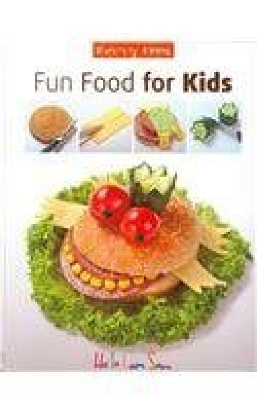 Fun Food For Kids Libro