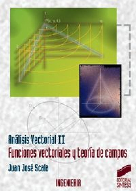 Funciones Vectoriales Y Teoría De Campos Libro