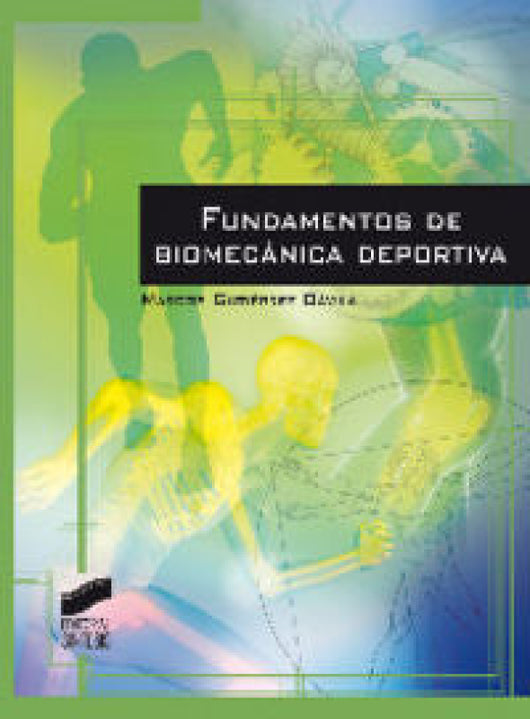 Fundamentos De Biomecánica Deportiva Libro