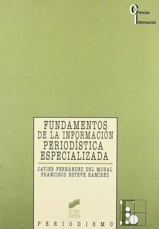 Fundamentos De La Información Periodística Especializada Libro