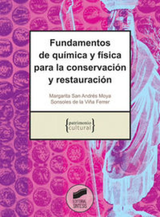 Fundamentos De Química Y Física Para La Conservación Restauración Libro