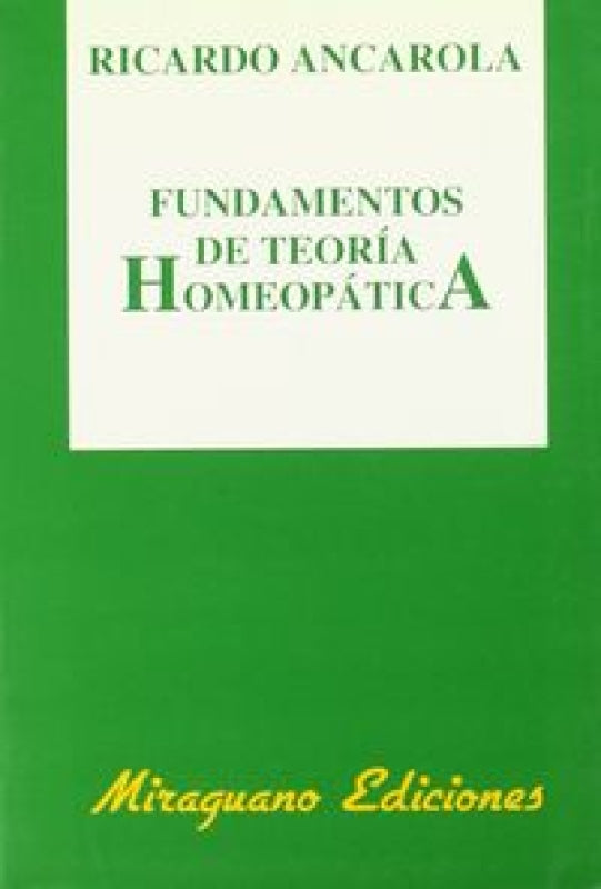 Fundamentos De Teoría Homeopática Libro