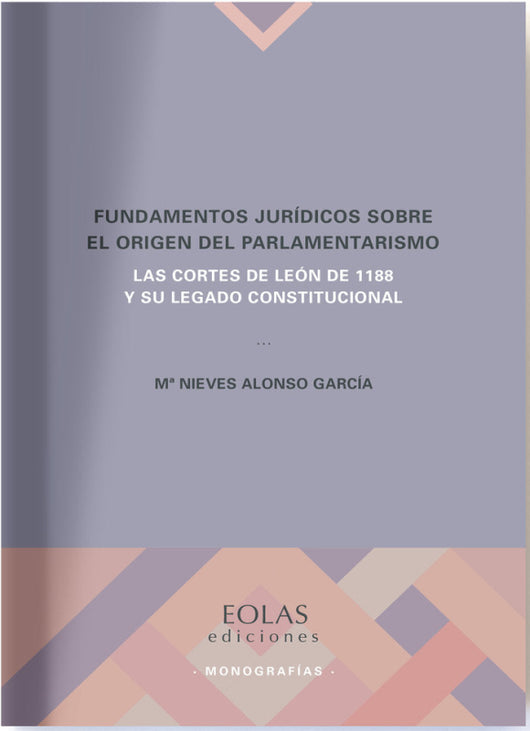 Fundamentos Jurídicos Sobre El Origen Del Parlamentarismo Libro