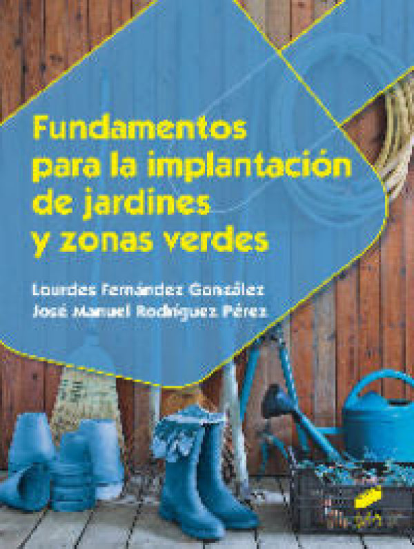 Fundamentos Para La Implantación De Jardines Y Zonas Verdes Libro