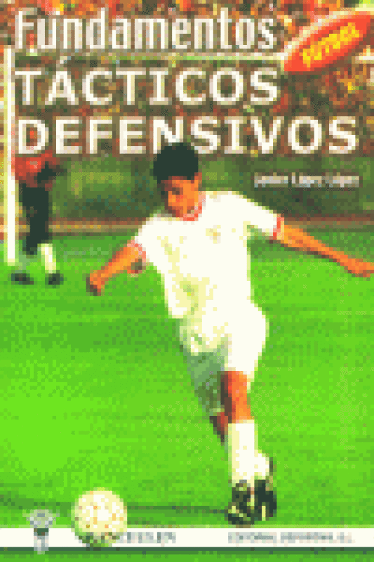 Fútbol: Fundamentos Tácticos Ofensivos Libro