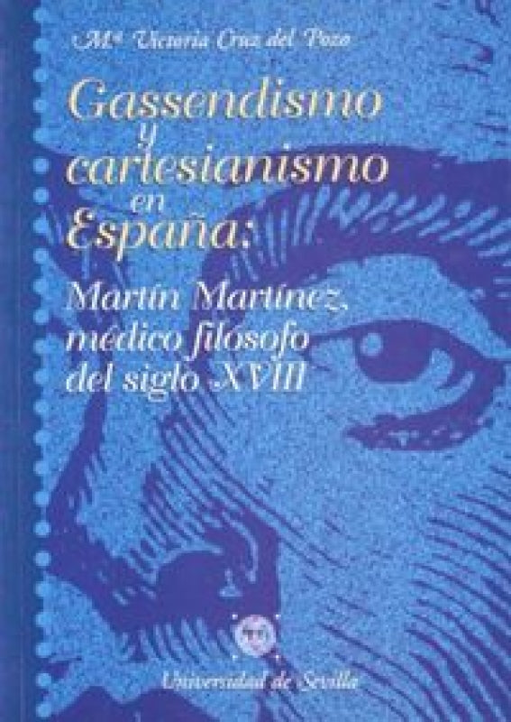 Gassendismo Y Cartesianismo España Libro