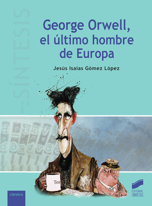 George Orwell El Último Hombre De Europa Libro