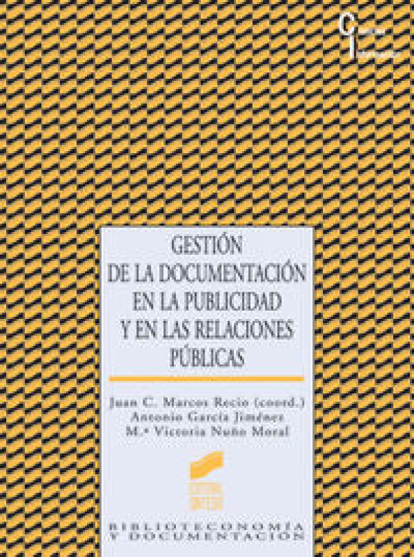 Gestión De La Documentación En Publicidad Y Las Relaciones Públicas Libro