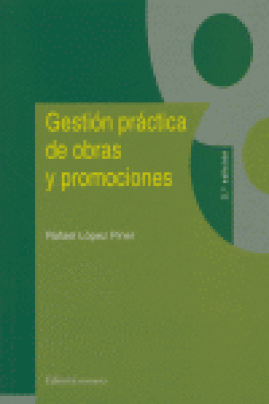 Gestion Practica De Obras Y Promociones 2ªEd Libro