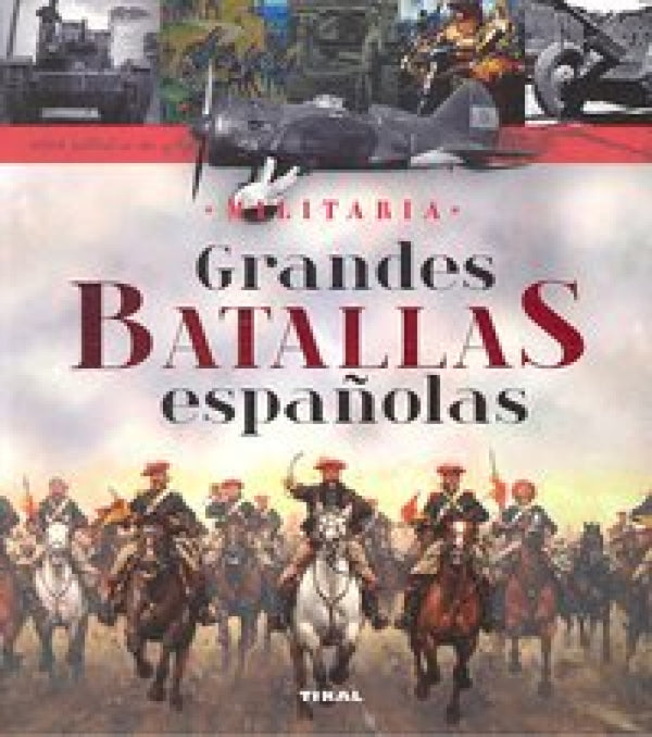 Grandes Batallas Españolas Libro