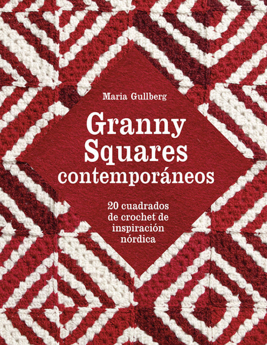 Granny Squares Contemporáneos Libro