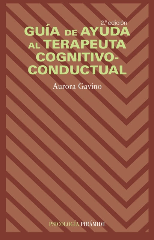 Gu¡a De Ayuda Al Terapeuta Cognitivo-Conductual Libro