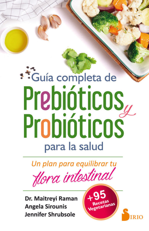 Guía Completa De Prebióticos Y Probióticos Para La Salud Libro