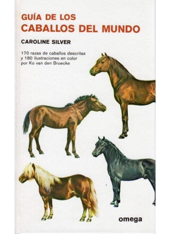 Guia De Los Caballos Del Mundo Libro