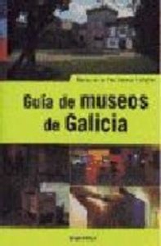 Guia De Museos Galicia Libro