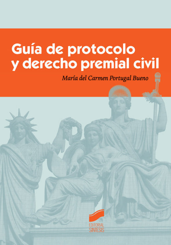 Guía De Protocolo Y Derecho Premial Civil Libro