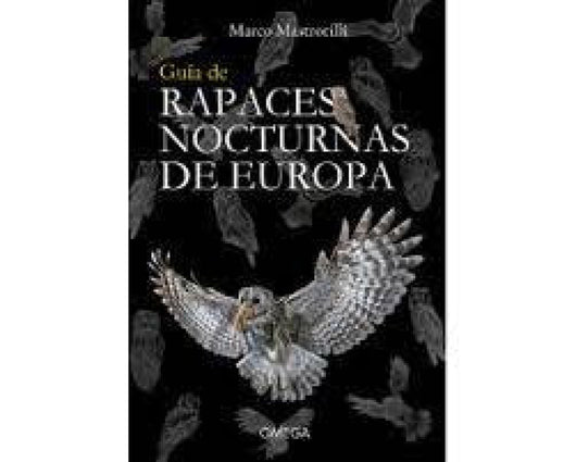 Guia De Rapaces Nocturnas Europa Libro