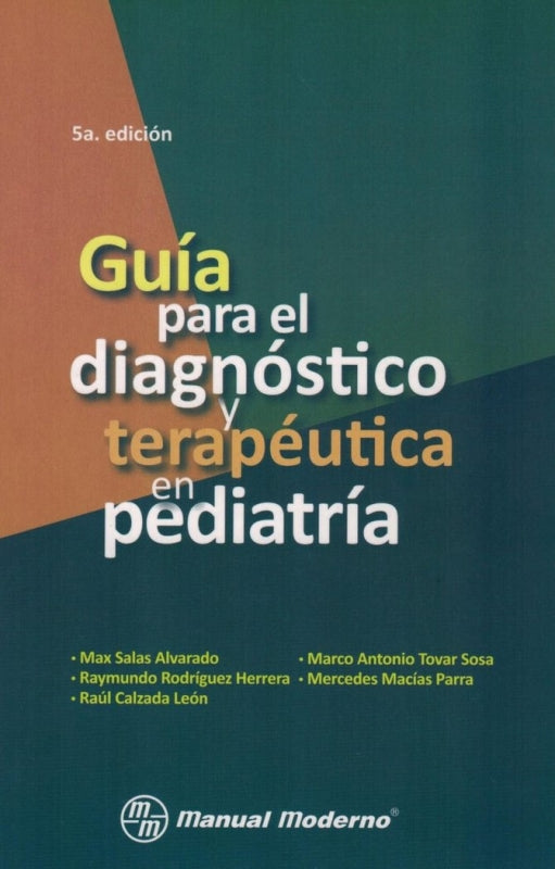 Guia Para El Diagnostico Y Terapeutica En Pediatria Libro