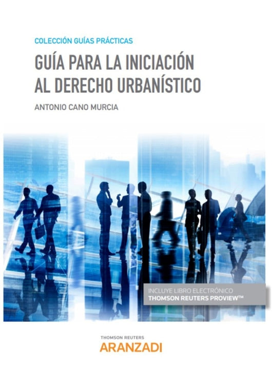 Guía Para La Iniciación Al Derecho Urbanístico (Papel + E-Book) Libro