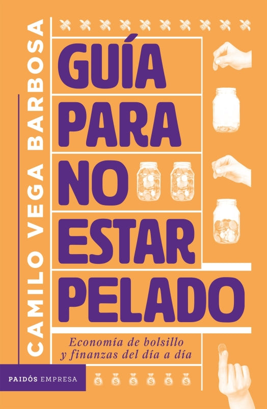 Guía Para No Estar Pelado Libro