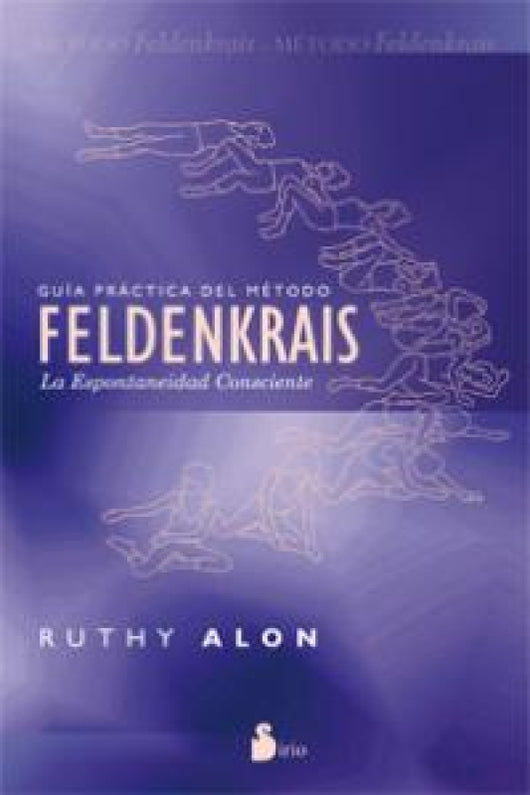 Guia Practica Del Metodo Feldenkrais Libro