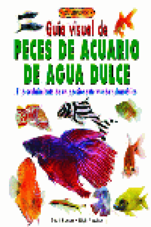 Guía Visual De Peces Acuario Agua Dulce Libro