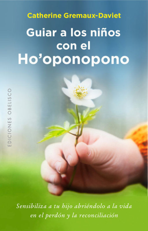 Guiar A Los Niños Con El Hooponopono Libro