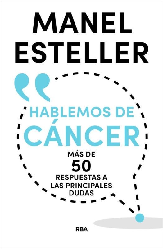 Hablemos De Cáncer. Más 50 Respuestas A Las Principales Dudas Libro