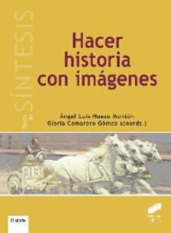 Hacer Historia Con Imágenes Libro