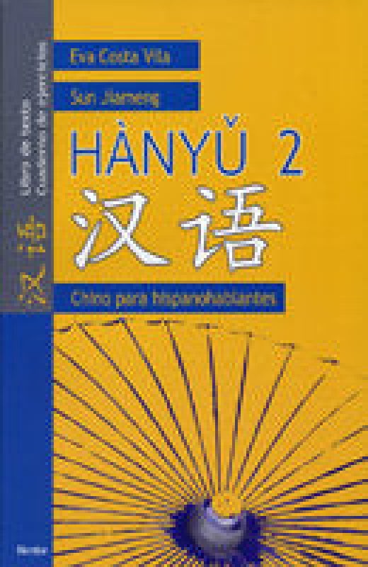 Hanyu 2 Chino Para Hispano Hablantes Libro