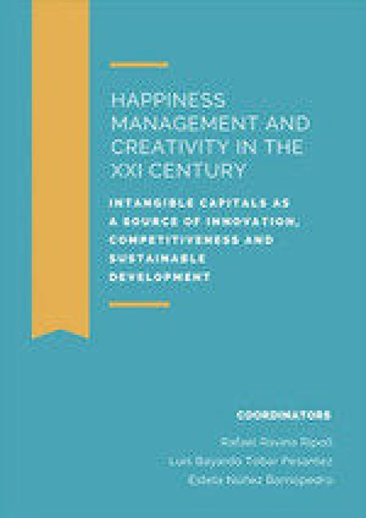 Happiness Management And Creativiti In The Xxi Century Libro