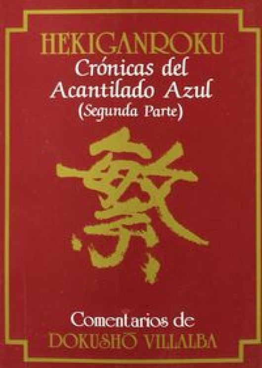 Hekiganroku. Crónicas Del Acantilado Azul. (2ª Parte) Libro