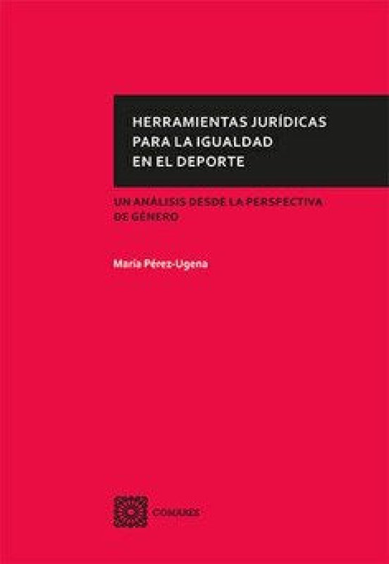 Herramientas Juridicas Para La Igualdad En El Deporte Libro